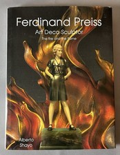 Ferdinand Preiss : Art Deco Sculptor - The Fire and the Flame by Alberto Shayo 