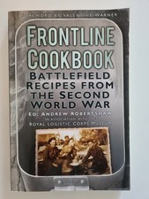 Frontline Cookbook: Battlefield Recipes from the Second ... by Andrew Robertshaw