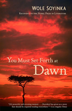 You Must Set Forth at Dawn: a