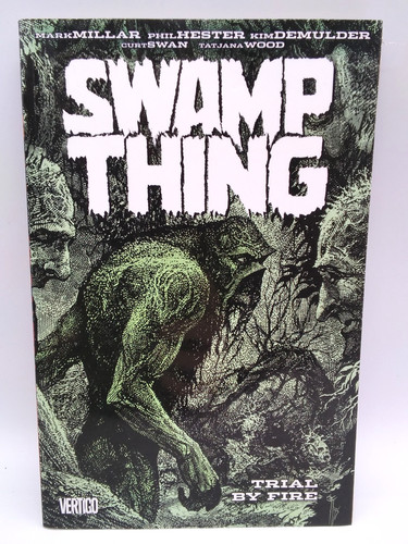 Swamp thing trial fire - thing:,