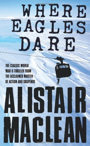 Where eagles dare maclean - eagles,