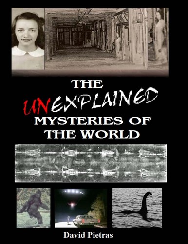 The unexplained mysteries - unexplained, of