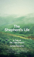 The Shepherd's Life: A Tale of the Lake District by Rebanks, James Book The