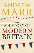 Andrew Marr : A History of Modern Britain Highly Rated eBay Seller Great Prices
