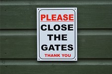 PLEASE CLOSE THE GATES THANK YOU sign or sticker 205x155mm garden yard driveway