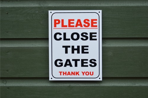 Please close the - please, gates
