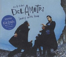 Del Amitri - Lousy With Love -