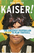 Kaiser: The Greatest