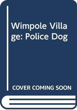 Police Dog (Wimpole village)