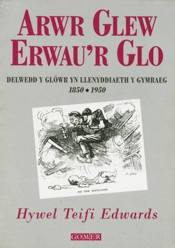 Arwr glew erwau - glew, glo