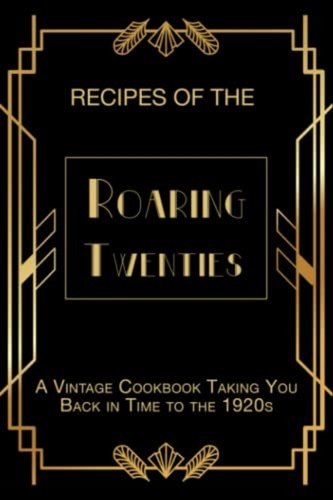Recipes the roaring - the,