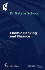 Islamic Banking and Finance - Schoon, Natalie
