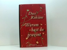 Warum hast du geweint?: Roman