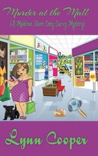 MURDER AT THE MALL: (A MADELINE SHORE COZY CURVY MYSTERY) By Lynn Cooper **NEW**