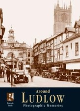 Ludlow: Photographic Memories
