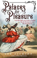 Palaces of Pleasure: From