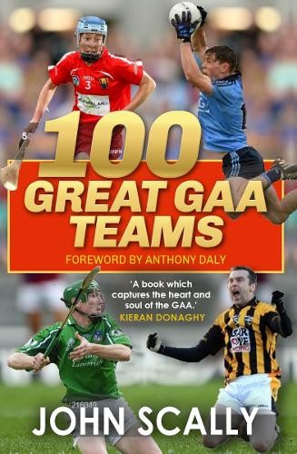 100 great gaa teams - great, teams,