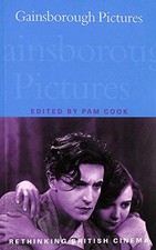 Gainsborough Pictures (Rethinking British Cinema S.)