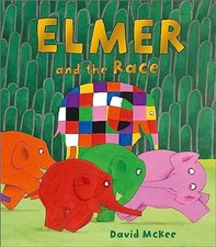 Elmer and the Race (Elmer Picture Books), McKee, David
