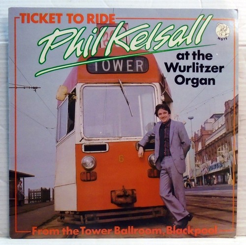 Phil kelsall ticket to ride - phil,