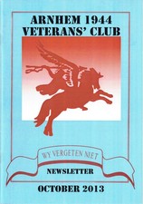 ARNHEM 1944 VETERANS' CLUB NEWSLETTER : OCTOBER 2013