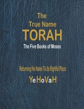 The True Name Torah: The First