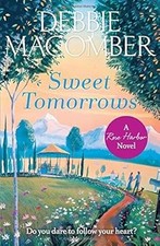 Sweet Tomorrows: A Rose Harbor Novel (Rose Harbor 5), Macomber, Debbie, Used; Ve