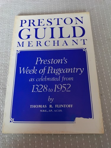 Preston guild merchant - preston,