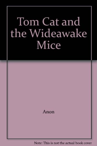 Tom cat and the wideawake - and,