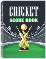 Cricket Score Book: 100 Cricket Score Sheets, Cricket Score Keeper, Game Score K