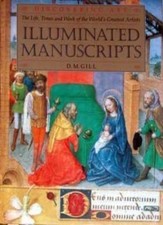 Illuminated Manuscripts (Discovering Art)-D.M. Gill