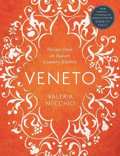 Veneto recipes from an - veneto:,