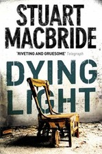 Dying Light (Logan McRae, Book 2),Stuart MacBride