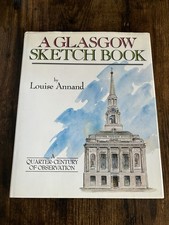 Louise Annand, A Glasgow Sketch Book (1988 Hardcover) Excellent Condition
