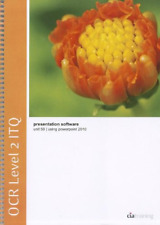 OCR Level 2 ITQ - Unit 59 - Presentation Software Using Microsoft PowerPoint 201