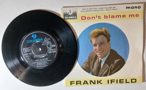 Frank ifield don blame me - -,