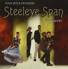 Steeleye Span - Folk Rock Pioneers In Concert - Steeleye Span CD U6VG The Cheap