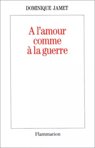 Amour comme la guerre - l'amour, à