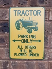 Tractor Parking Only Wall