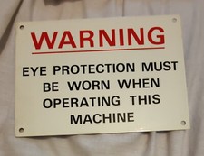 Warning Sign: Eye Protection Must Be Warn When Operating This Machine (Metal)