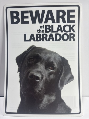 Dog sign beware the black - beware,