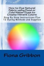 HOW TO DYE NATURAL FABRIC