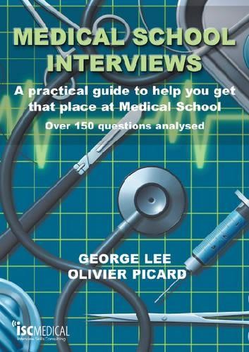 Medical school interviews a - interviews:,