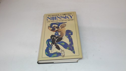 Nijinsky and the last years - nijinsky,