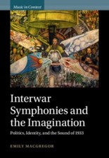 Interwar Symphonies and the
