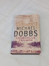 Churchill's Triumph by Michael Dobbs - Historical Fiction Hardcover Book