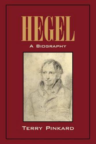 Hegel biography pinkard - biography,,
