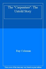 The "Carpenters": The Untold