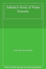 Arthritic's Book of Water Exercise By Judy Jetter, Nancy Kadlec
