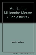 Morris, the Millionaire Mouse